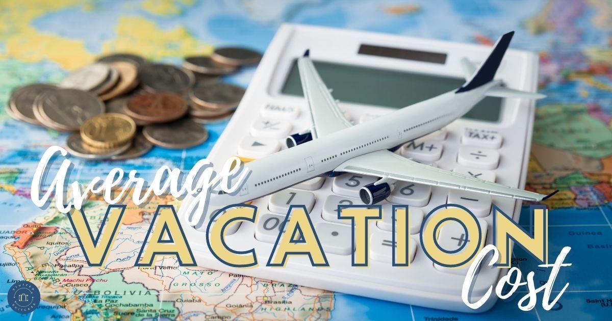 Change, calculator, and model plane on a map with average vacation cost text overlay