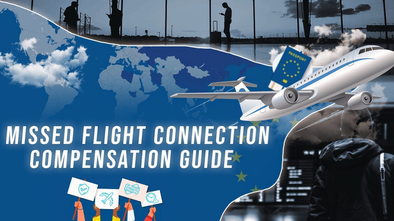 Missed Flight Connection Compensation Guide