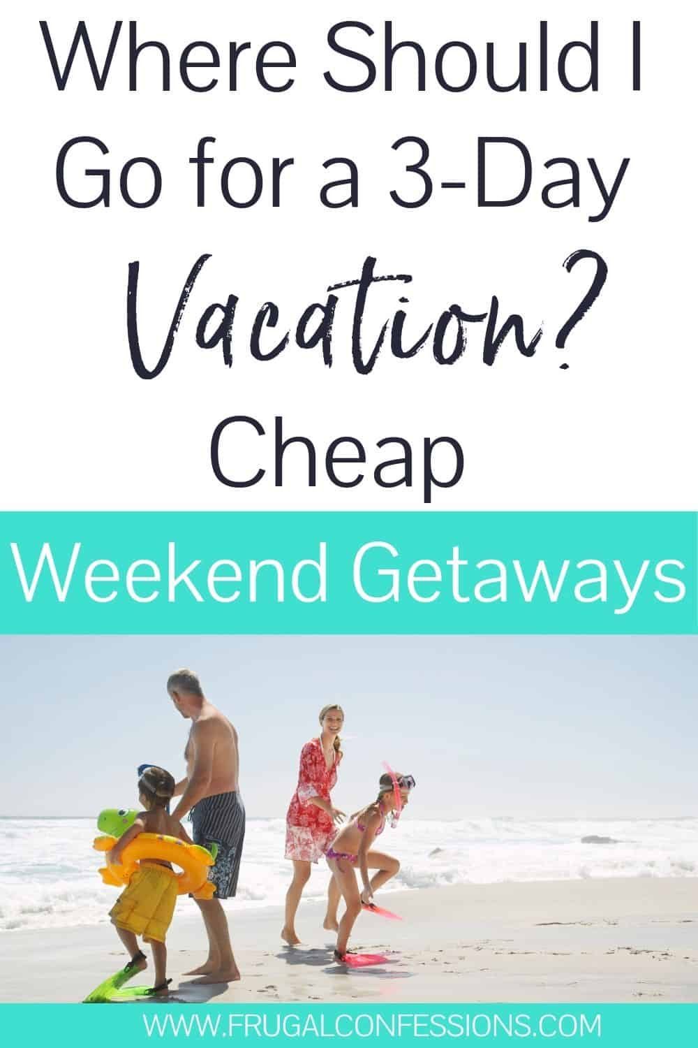 Family enjoying a budget-friendly weekend at the beach